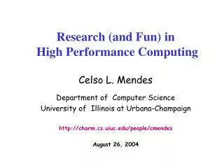 Research (and Fun) in High Performance Computing