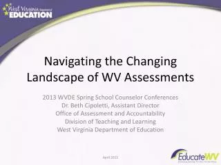 Navigating the Changing Landscape of WV Assessments