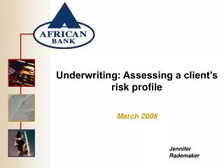 Underwriting: Assessing a client’s risk profile