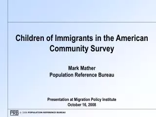 Children of Immigrants in the American Community Survey