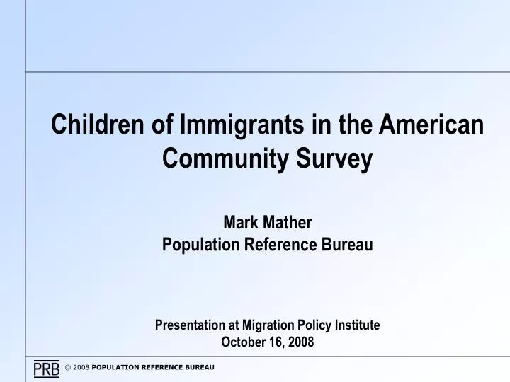 children of immigrants in the american community survey