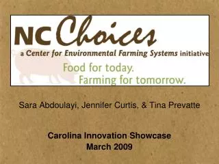 Sara Abdoulayi, Jennifer Curtis, &amp; Tina Prevatte Carolina Innovation Showcase March 2009