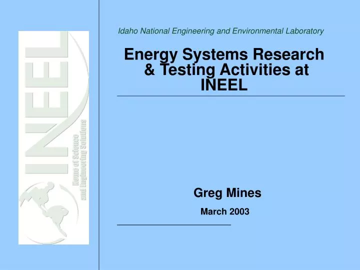 energy systems research testing activities at ineel