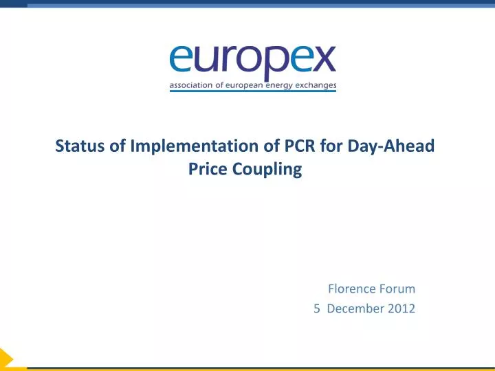 status of implementation of pcr for day ahead price coupling