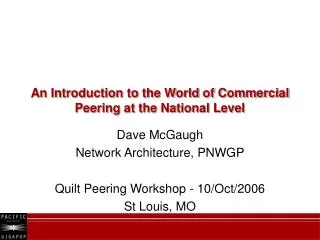 An Introduction to the World of Commercial Peering at the National Level