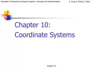 Chapter 10: Coordinate Systems