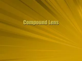 Compound Lens