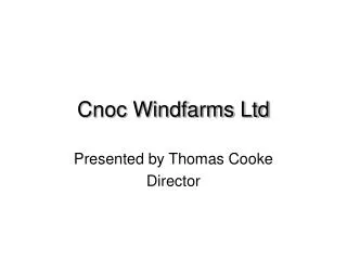 Cnoc Windfarms Ltd