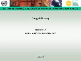 Energy Efficiency Module 13: SUPPLY-SIDE MANAGEMENT