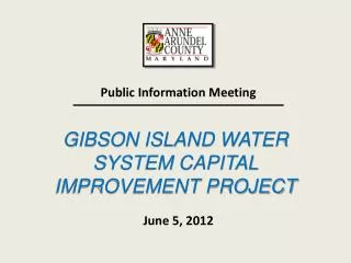 GIBSON ISLAND WATER SYSTEM CAPITAL IMPROVEMENT PROJECT