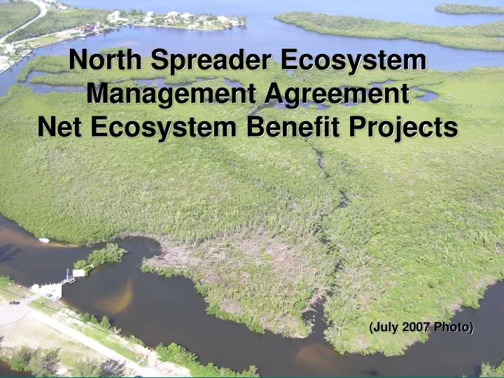 north spreader ecosystem management agreement net ecosystem benefit projects