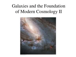 Galaxies and the Foundation of Modern Cosmology II