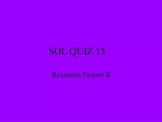 SOL QUIZ 15