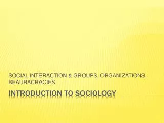 INTRODUCTION TO SOCIOLOGY