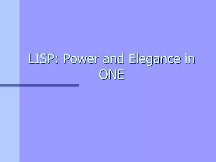lisp power and elegance in one