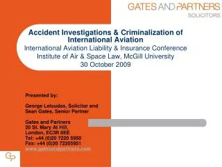 Accident Investigations &amp; Criminalization of International Aviation International Aviation Liability &amp; Insurance