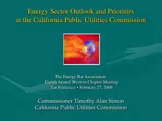 Energy Sector Outlook and Priorities at the California Public Utilities Commission