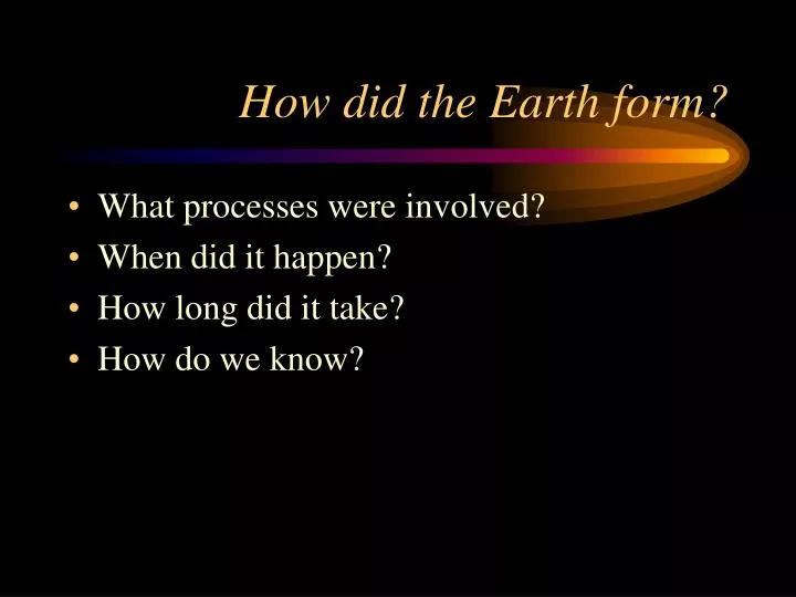 how did the earth form