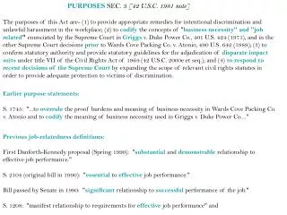 PURPOSES SEC. 3 [42 U.S.C. 1981 note]