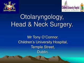Otolaryngology, Head &amp; Neck Surgery.