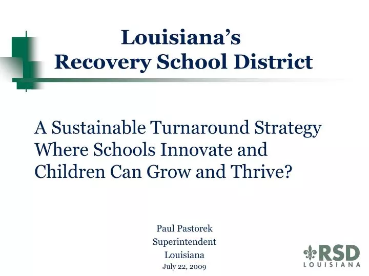 a sustainable turnaround strategy where schools innovate and children can grow and thrive