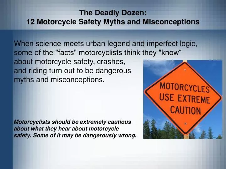 the deadly dozen 12 motorcycle safety myths and misconceptions