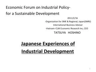 Economic Forum on Industrial Policy- for a Sustainable Development 2011/2/16