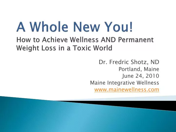 a whole new you how to achieve wellness and permanent weight loss in a toxic world