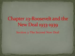 Chapter 23-Roosevelt and the New Deal 1933-1939