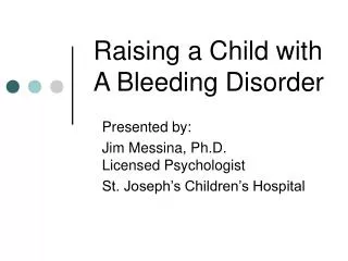 Raising a Child with A Bleeding Disorder