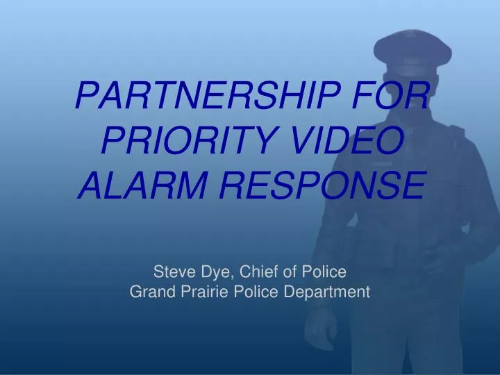 partnership for priority video alarm response