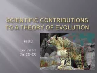 Scientific contributions to a theory of evolution