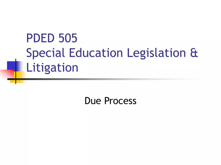 pded 505 special education legislation litigation