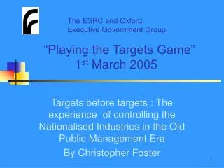 “Playing the Targets Game” 1 st March 2005