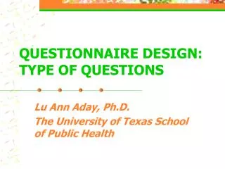 QUESTIONNAIRE DESIGN: TYPE OF QUESTIONS
