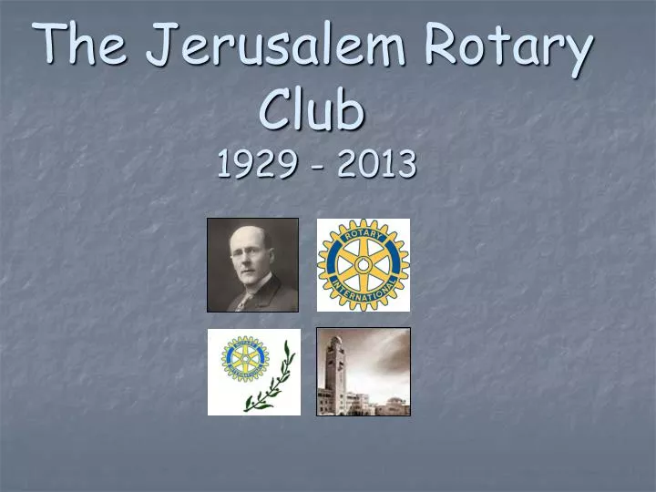 the jerusalem rotary club 1929 2013