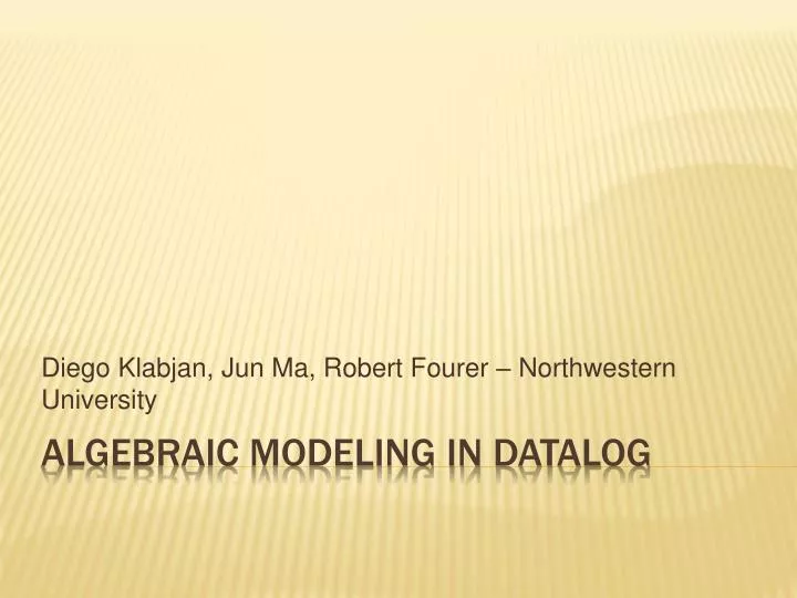 diego klabjan jun ma robert fourer northwestern university