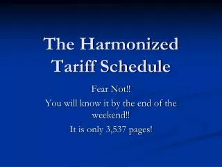The Harmonized Tariff Schedule
