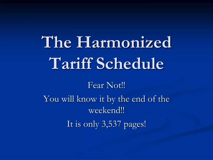 PPT The Harmonized Tariff Schedule PowerPoint Presentation, free