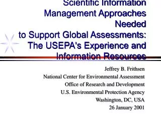 Scientific Information Management Approaches Needed to Support Global Assessments: The USEPA's Experience and Inform