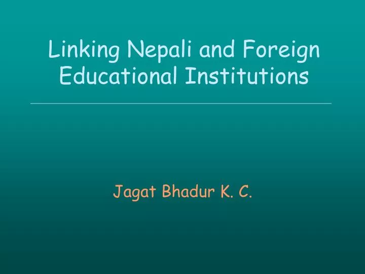 linking nepali and foreign educational institutions