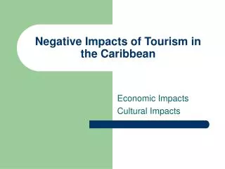 Negative Impacts of Tourism in the Caribbean