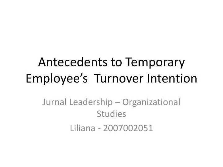 antecedents to temporary employee s turnover intention