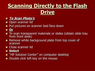 Scanning Directly to the Flash Drive