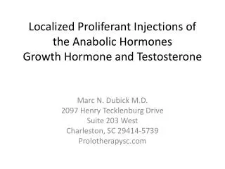 Localized Proliferant Injections of the Anabolic Hormones Growth Hormone and Testosterone