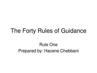 The Forty Rules of Guidance