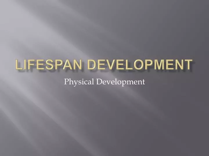 Ppt Lifespan Development Powerpoint Presentation Free Download Id1486821