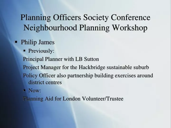 planning officers society conference neighbourhood planning workshop