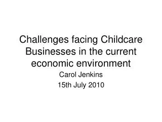 Challenges facing Childcare Businesses in the current economic environment