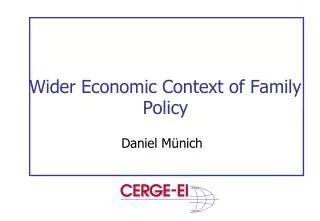Wider Economic Context of Family Policy